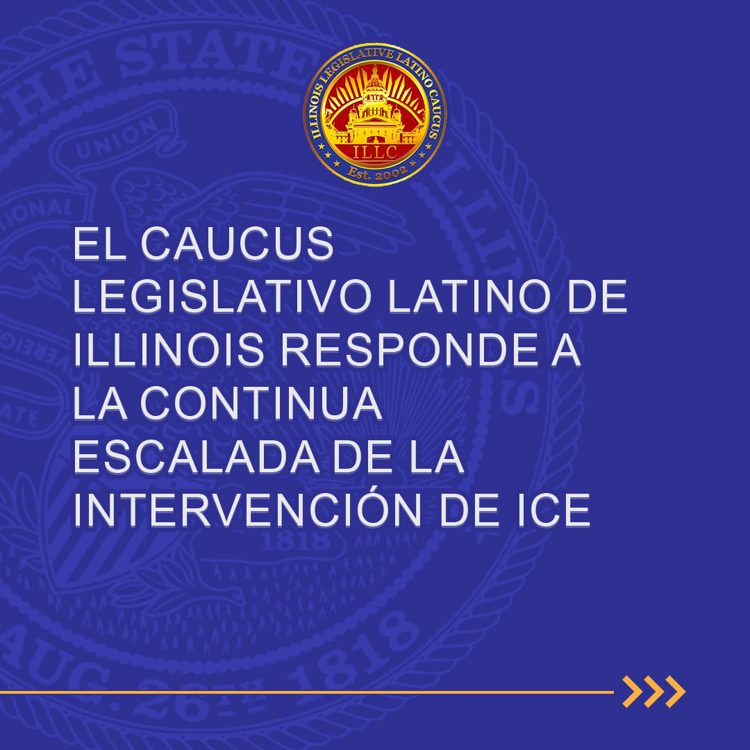 The Illinois Legislative Latino Caucus released a statement responding to the continued escalation of ICE involvement